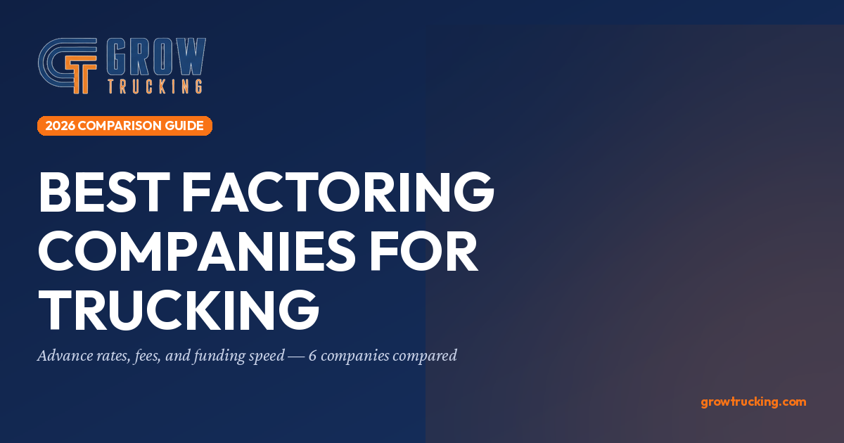 Best Factoring Companies for Trucking (2026 Comparison)